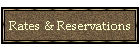 Rates & Reservations